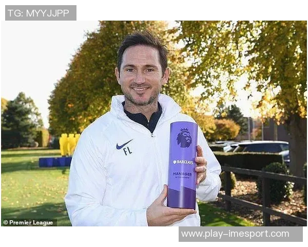 兰帕德带领球队战绩辉煌荣获英冠十月最佳教练称号